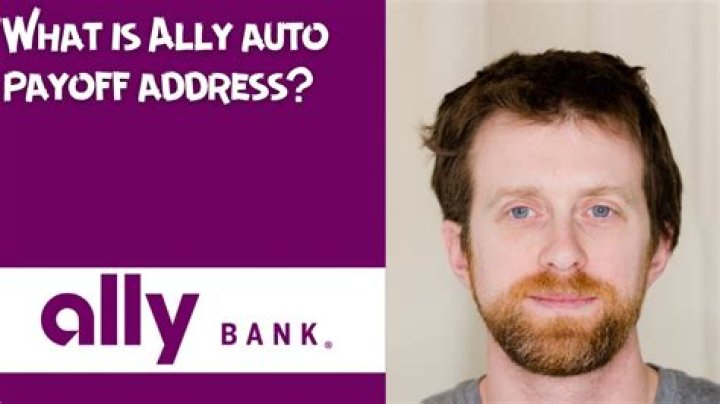 Ally Auto Overnight Payoff Address: Your Ultimate Guide to Understanding and Managing Your Auto Loan