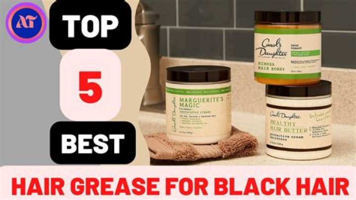 Hair Grease Products: The Ultimate Guide to Achieving Stunning Hairstyles