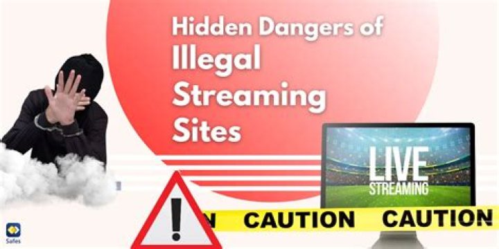 Illegal Streaming: The Hidden Dangers and Legal Implications