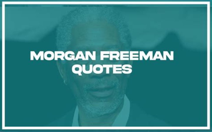 Morgan Freeman Quotes on Relationship: Insights from a Legendary Actor